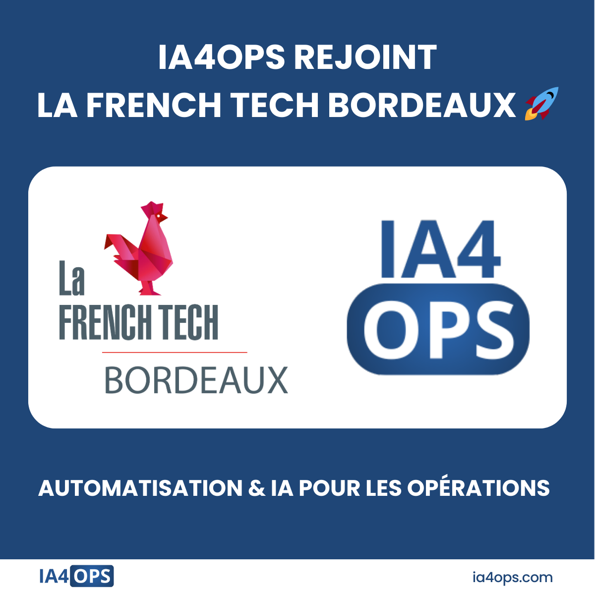 IA4OPS rejoint la French Tech Bordeaux 🚀
