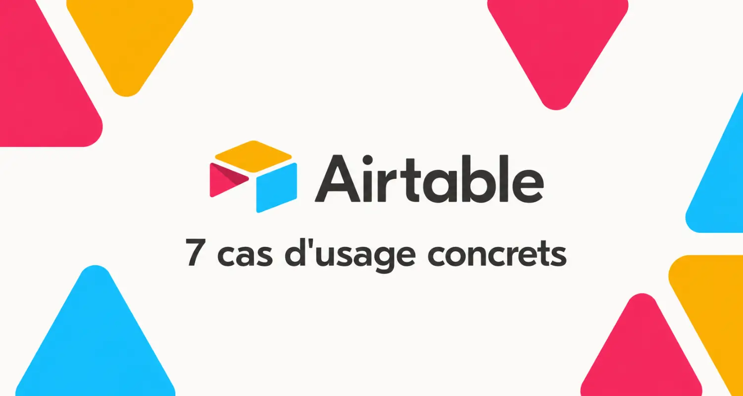 Airtable : 7 cas d'usage concrets pour PME (avec exemples réels)